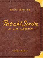 PatchWords - a la carte: Kurzgeschichten zum Genießen