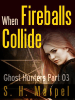 When Fireballs Collide: Ghost Hunters Mystery-Detective, #3