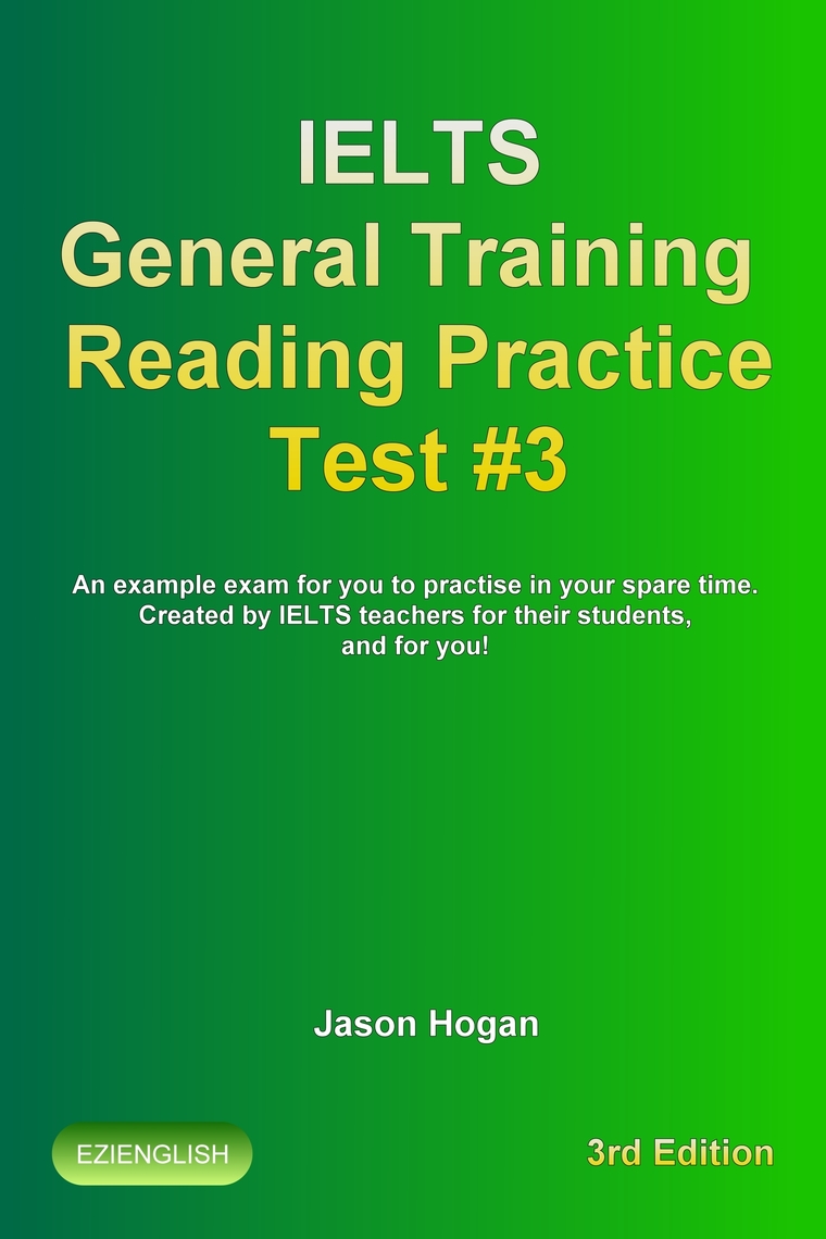 IELTS General Training Reading Practice Test 3 An Example Exam For 