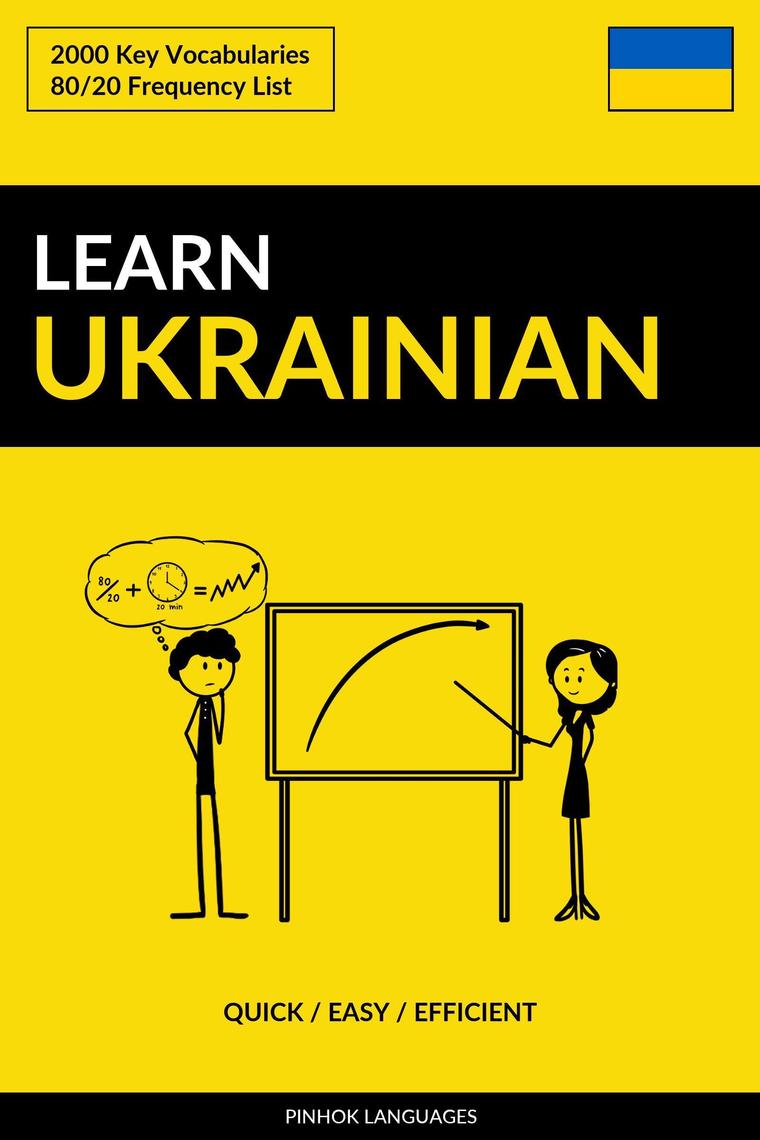 Learn Ukrainian Quick / Easy / Efficient 2000 Key Vocabularies by
