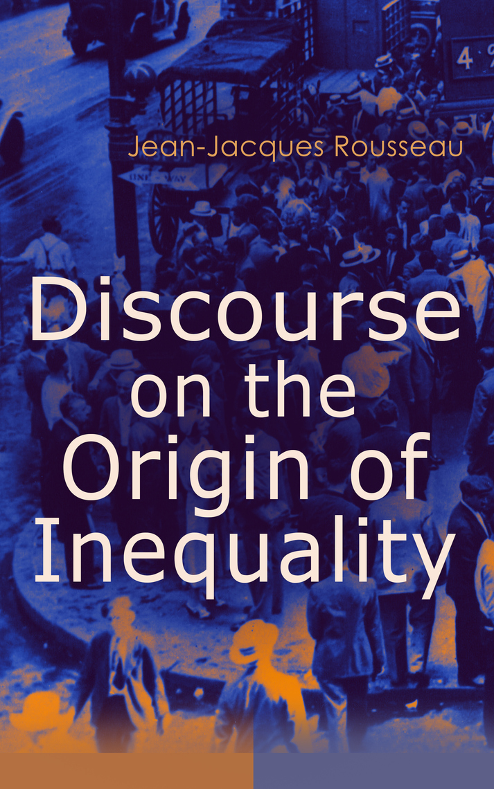 Read Discourse on the Origin of Inequality Online by JeanJacques
