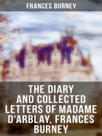 The Diary and Collected Letters of Madame D'Arblay, Frances Burney: Personal Memoirs & Recollections of Frances Burney, Including the Biography of the Author