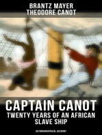 Captain Canot - Twenty Years of an African Slave Ship (Autobiographical Account): Narrative of Captain's Career and Adventures on the Coast, In the Interior & in the West Indies