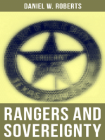Rangers and Sovereignty: The True Story of the Criminal Pursuits, Campaigns and Battles of Texas Rangers in 19th Century