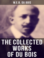 The Collected Works of Du Bois: The Souls of Black Folk, The Suppression of the African Slave Trade, Darkwater, The Black North…