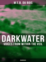 Darkwater: Voices from Within the Veil (Unabridged): Autobiography of W. E. B. Du Bois; Including Essays, Spiritual Writings and Poems