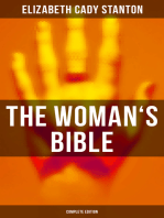 The Woman's Bible (Complete Edition): A Critical Examination of the Old and New Testaments