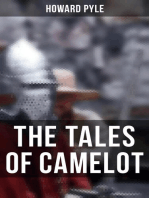 The Tales of Camelot: King Arthur and His Knights, The Champions of the Round Table & Sir Launcelot and His Companions