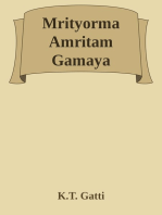 Mrityorma Amritam Gamaya