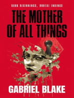 The Mother Of All Things: Godless Creatures, #1