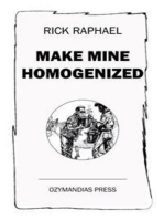 Make Mine Homogenized