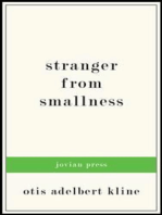Stranger from Smallness