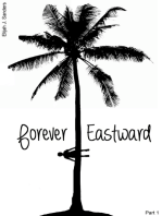 Forever Eastward: Part 1