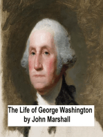 The Life of George Washington: All Five Volumes in a Single File