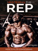 Mastering the Rep: Keys to Elite Conditioning