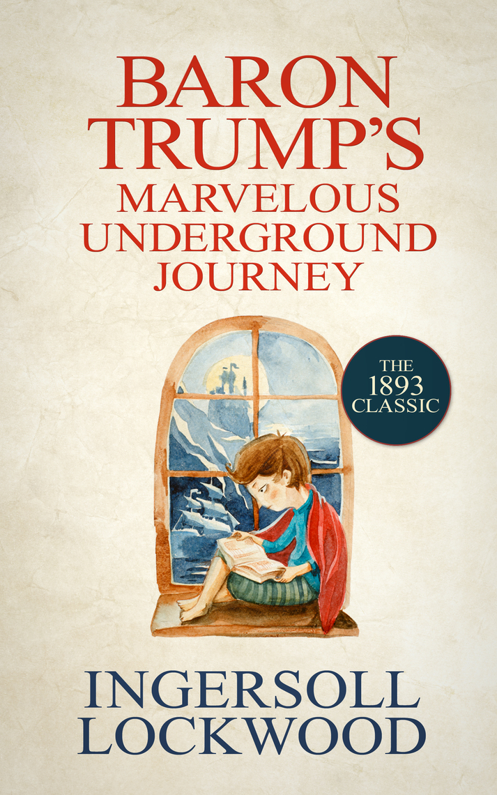 Baron Trump's Marvelous Underground Journey By, 01/13/2024