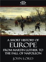 A Short History of Europe - From Martin Luther to the Fall of Napoleon