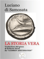 La storia vera (Tradotto): traduzione da Luciano di Samosata