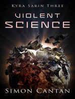 Violent Science: Kyra Sarin, #3