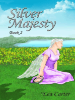 Silver Majesty (Bk 2): Silver Sagas, #2