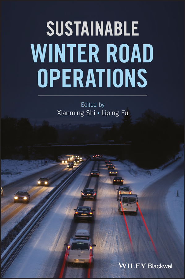 Sustainable Winter Road Operations by Xianming Shi, Liping Fu (Ebook ...