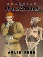 Guardian of Isolation: Guardian Saga, #2