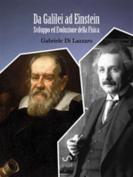 Da Galilei ad Einstein, Sviluppo ed Evoluzione della Fisica