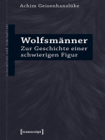 Wolfsmänner: Zur Geschichte einer schwierigen Figur