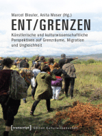 ent/grenzen: Künstlerische und kulturwissenschaftliche Perspektiven auf Grenzräume, Migration und Ungleichheit