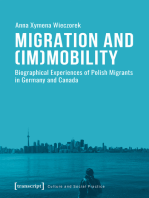 Migration and (Im)Mobility: Biographical Experiences of Polish Migrants in Germany and Canada
