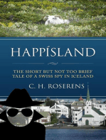 Happísland: The Short but not too Brief Tale of a Swiss Spy in Iceland: Swiceland, #1