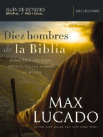 Diez hombres de la Biblia: Cómo Dios usó gente imperfecta para cambiar el mundo