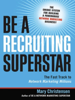 Be a Recruiting Superstar: The Fast Track to Network Marketing Millions