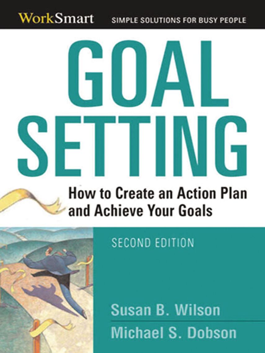 Read Goal Setting Online by Michael Dobson and Susan B. Wilson Books