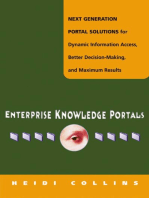 Enterprise Knowledge Portals: Next Generation Portal Solutions for Dynamic Information Access, Better Decision Making, and Maximum Results