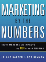 Marketing by the Numbers: How to Measure and Improve the ROI of Any Campaign