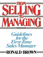 From Selling to Managing: Guidelines for the First-Time Sales Manager