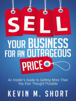 Sell Your Business for an Outrageous Price: An Insider's Guide to Getting More Than You Ever Thought Possible