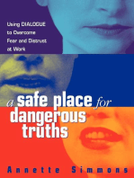 A Safe Place for Dangerous Truths: Using Dialogue to Overcome Fear and   Distrust at Work
