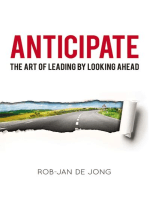 Anticipate: The Art of Leading by Looking Ahead