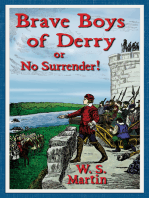 Brave Boys of Derry or No Surrender!