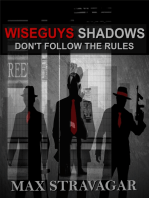 Wiseguys Shadows Don't Follow the Rules