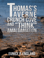 Thomas's Taverne Crunch Cove and "Think" Amalgamation