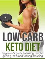 Low Carb Keto Diet: Beginner's Guide to Losing Weight, Getting Lean, and Feeling Amazing: Low Carb Keto Diet Guide, #1