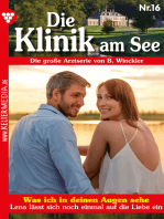 Was ich in deinen Augen sehe: Die Klinik am See 16 – Arztroman