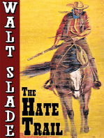 The Hate Trail: A Walt Slade Western