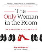 The Only Woman in the Room: The Making of a Stockbroker