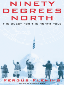 Ninety Degrees North by Fergus Fleming - Ebook