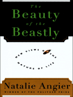 The Beauty of the Beastly: New Views on the Nature of Life