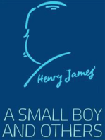 A Small Boy and Others: Henry James Autobiography